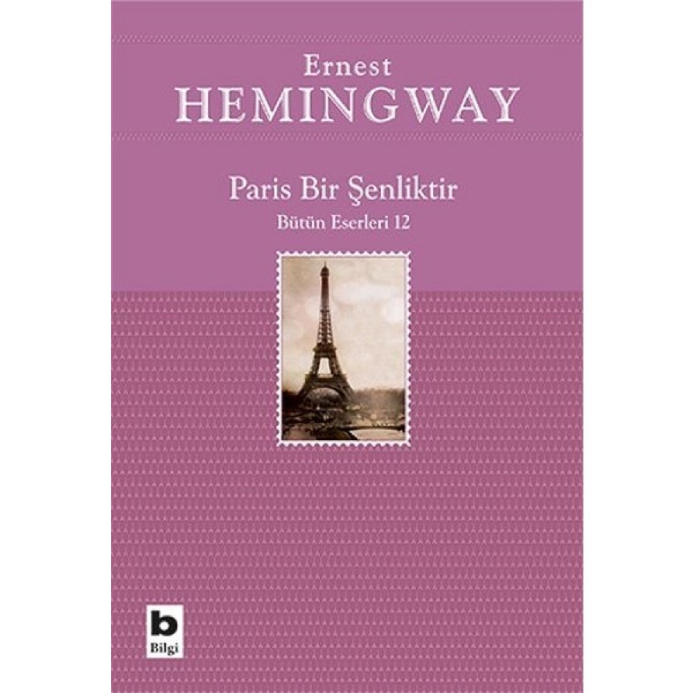 Paris Bir Şenliktir - Ernest Hemingway Öykü Kitapları Fiyatı