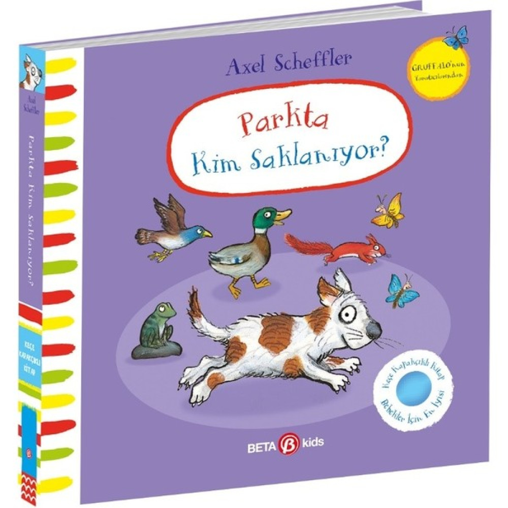 Parkta Kim Saklanıyor-Alex Scheffler Keçe Kapakçıklı Kitap - Julia Donaldson Okul Öncesi Eğitici & Öğretici Kitaplar Fiyatı