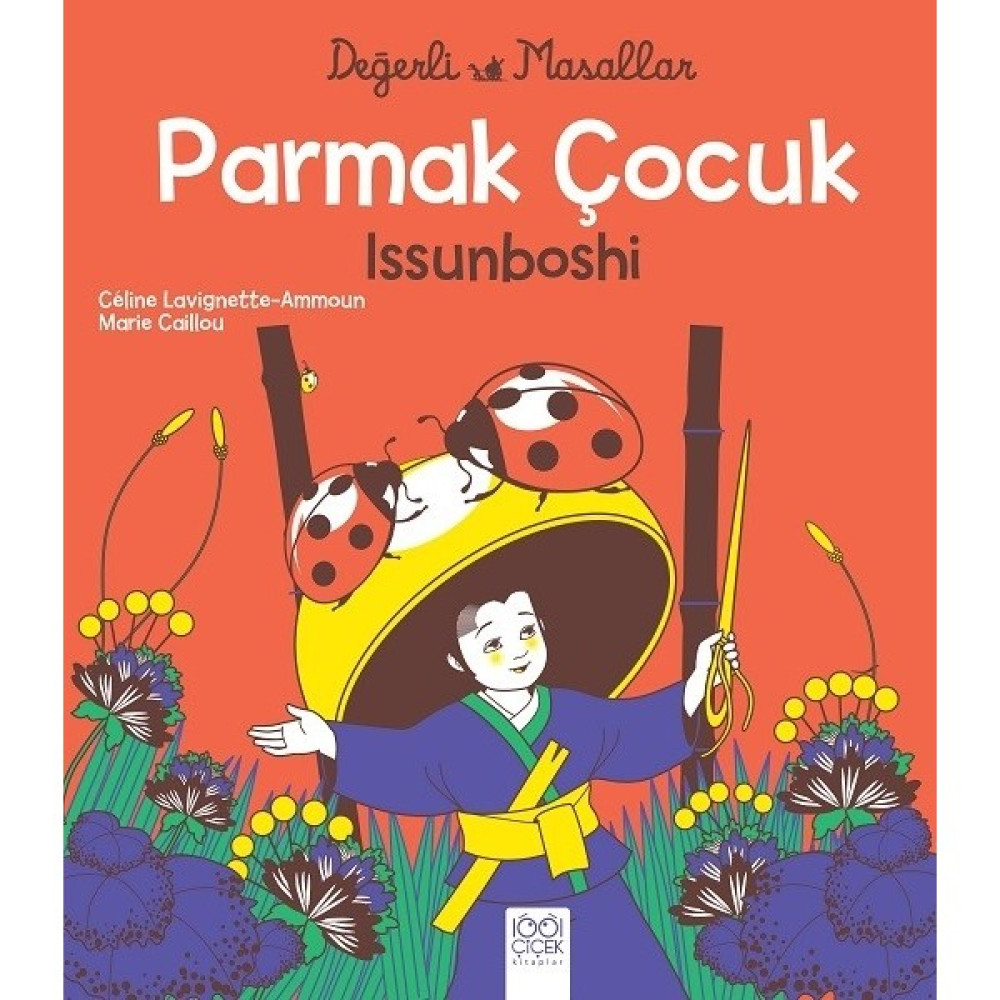 Parmak Çocuk Issunboshi - Celine Lavignette Çocuk Öykü Fiyatı