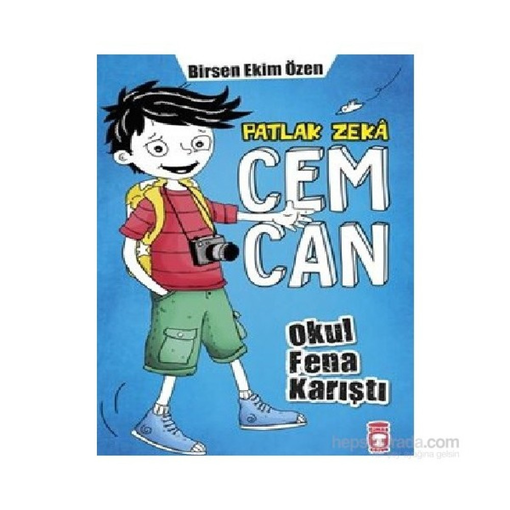 Patlak Zeka Cemcan - Okul Fena Karıştı - Birsen Ekim Özen Çocuk Roman Fiyatı