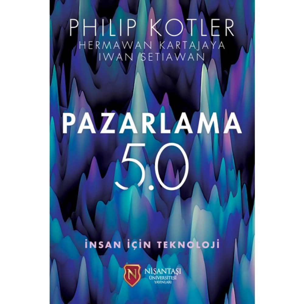 Pazarlama 5.0 İnsan İçin Teknoloji - Philip Kotler Ekonomi Pazarlama Kitapları Fiyatı
