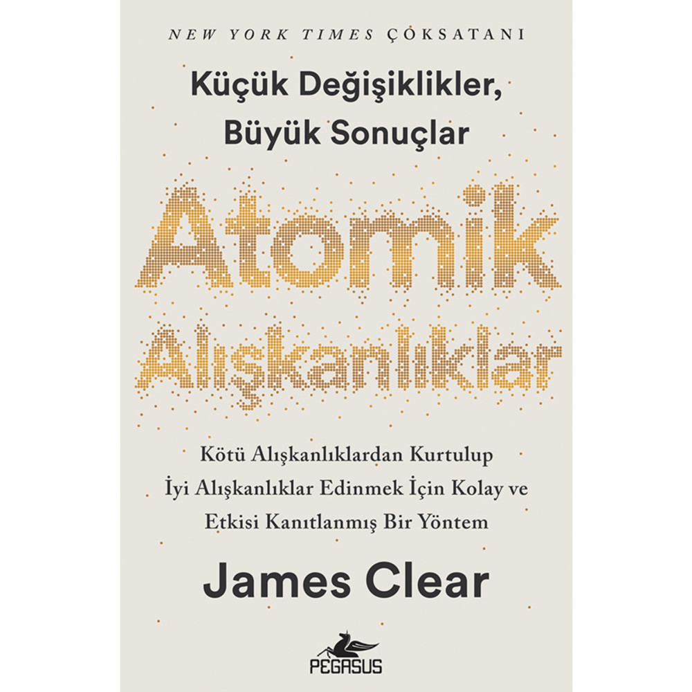 Pegasus Yayınları Atomik Alışkanlıklar – James Clear Kişisel Gelişim Kitapları Fiyatı