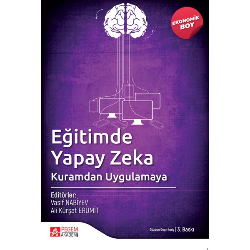 Pegem Akademi Yayıncılık Eğitimde Yapay Zeka Kuramdan Uygulamaya (Ekonomik Boy) Kaynak Kitapları Fiyatı