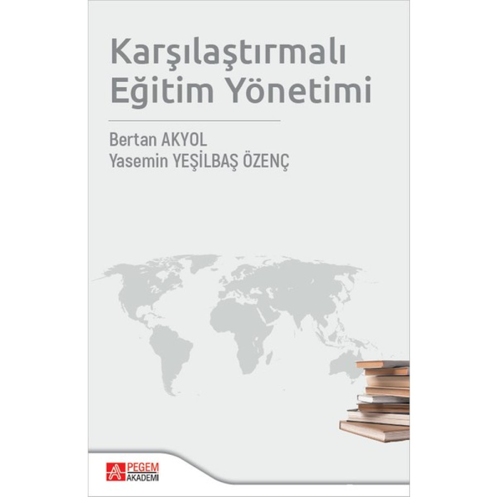 Pegem Akademi Yayıncılık Karşılaştırmalı Eğitim Yönetimi Eğitim Yönetimi Fiyatı