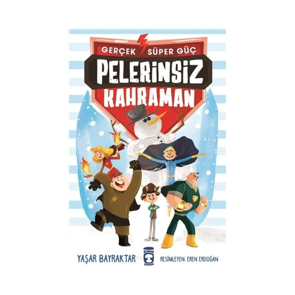 Pelerinsiz Kahraman - Gerçek Süper Güç - Yaşar Bayraktar Çocuk Roman Fiyatı