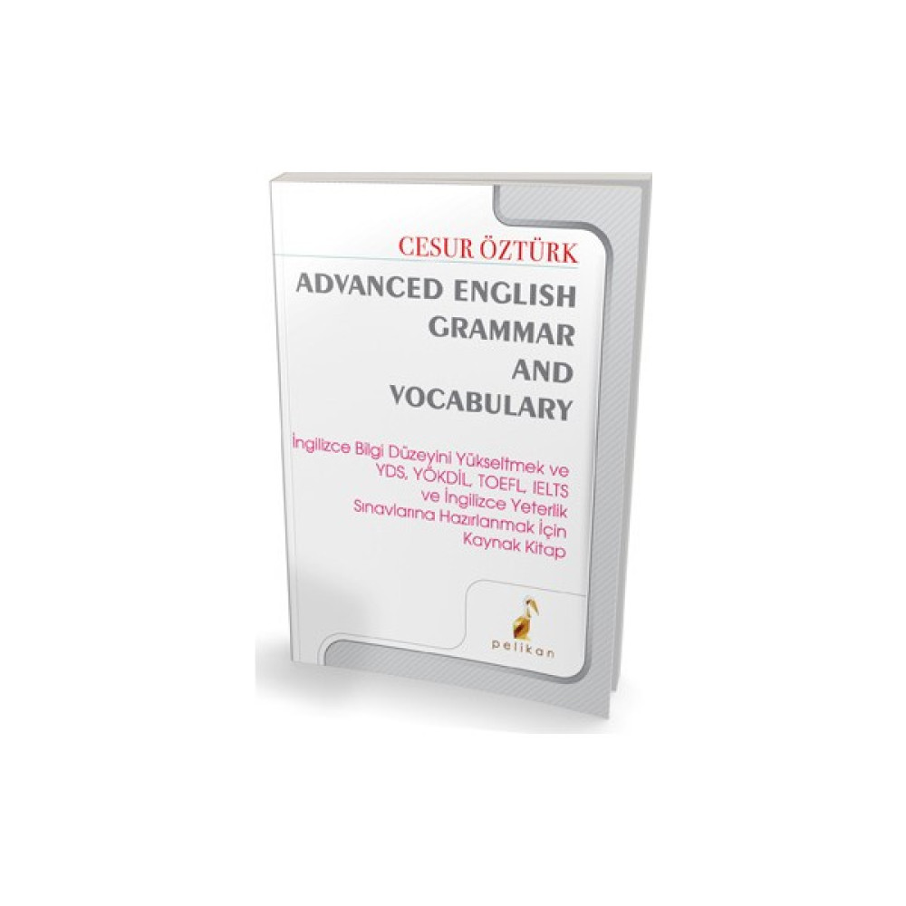 Pelikan Advanced English Grammar And Vocabulary Cesur Öztürk YDS Fiyatı