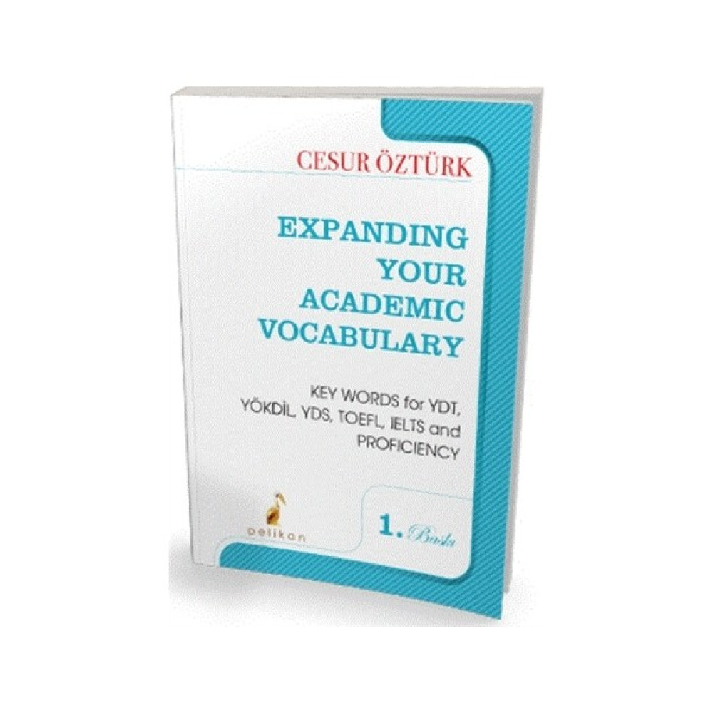 Pelikan Tıp Teknik Yayıncılık Expanding Your Academic Vocabulary - Cesur Öztürk YDS Fiyatı