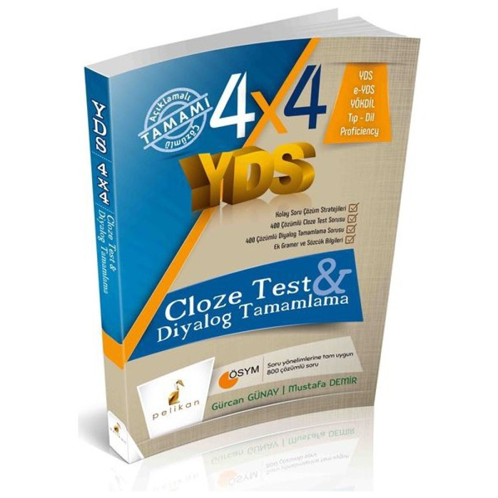 Pelikan Yayınları 4X4 YDS Seti 3. Kitap Cloze Test, Diyalog Tamamlama - G.Günay YDS Fiyatı