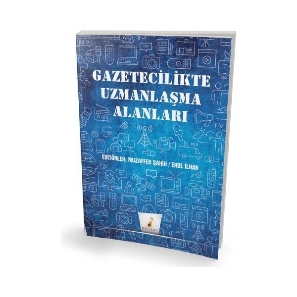 Pelikan Yayınları Gazetecilikte Uzmanlaşma Alanları Medya İletisim Kitapları Fiyatı
