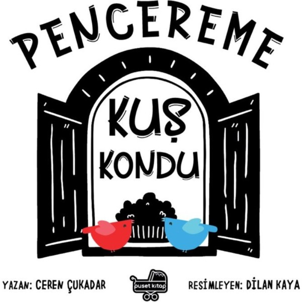 Pencereme Kuş Kondu - Ceren Çukadar Çocuk ve Gençlik Fiyatı