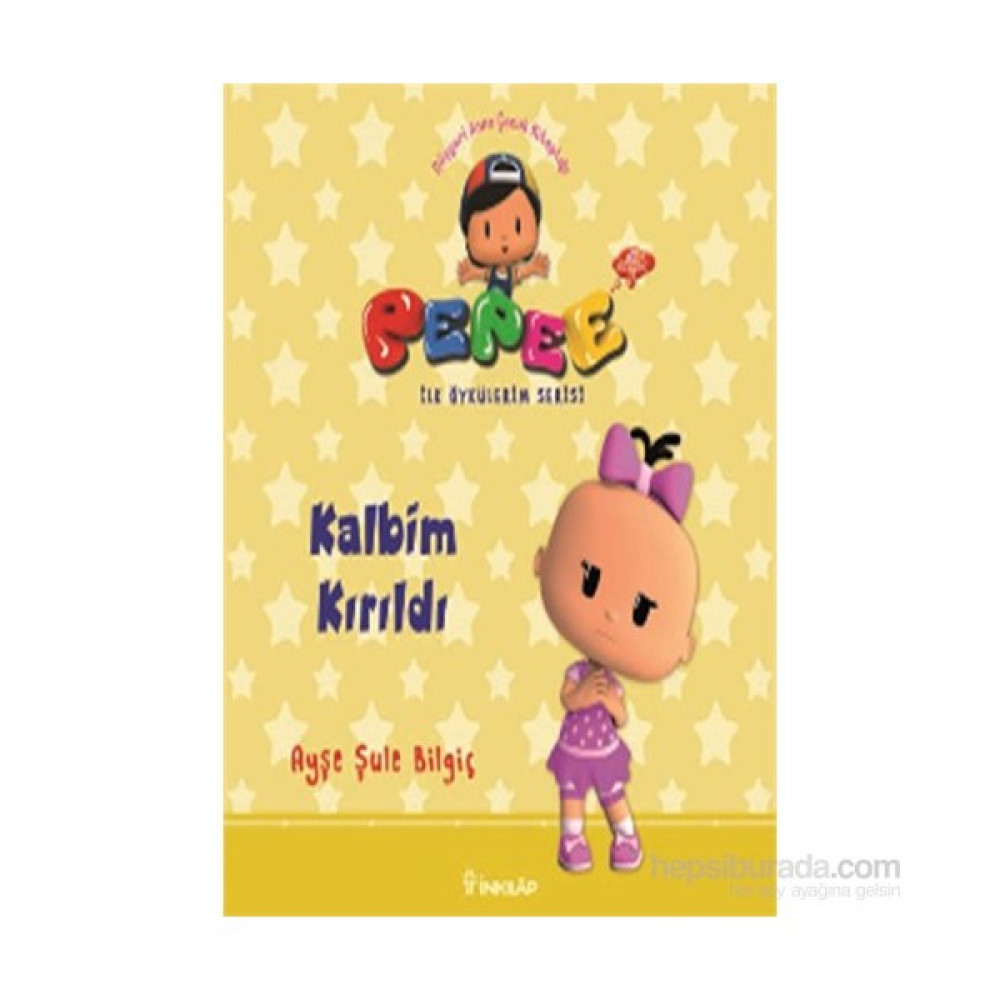 Pepee Kalbim Kırıldı (İlk Öykülerim Serisi)-Ayşe Şule Bilgiç Okul Öncesi Eğitici & Öğretici Kitaplar Fiyatı