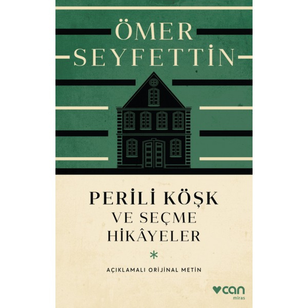 Perili Köşk Ve Seçme Hikayeler (Açıklamalı Orijinal Metin) - Ömer Seyfettin Türk Klasikleri Fiyatı