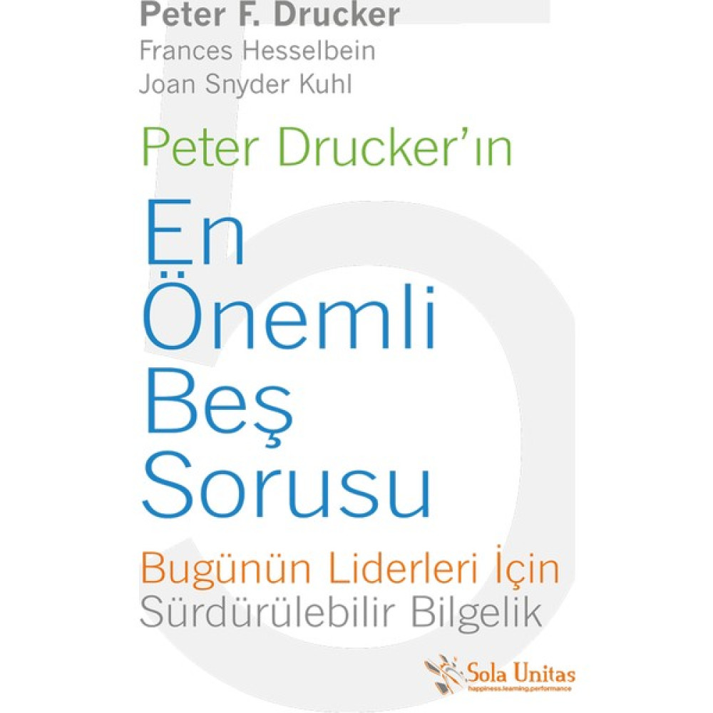 Peter Drucker'ın En Önemli Beş Sorusu Edebiyat Fiyatı