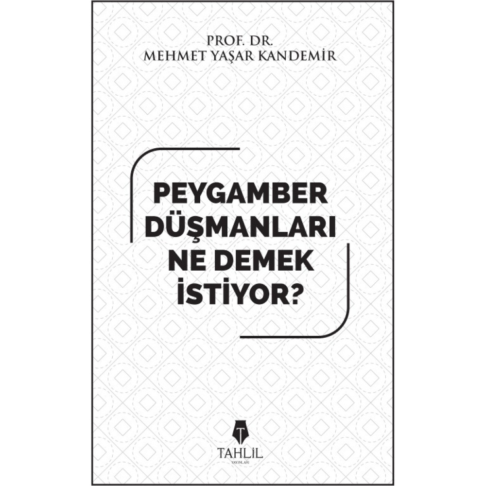 Peygamber Düşmanları Ne Demek İstiyor? - Mehmet Yaşar Kandemir Din Kitapları Fiyatı