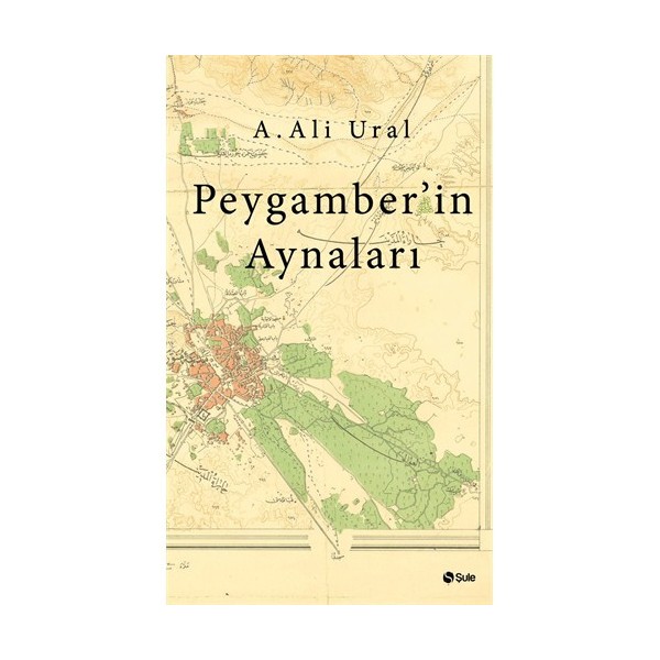 Peygamber’İn Aynaları - A. Ali Ural Din Kitapları Fiyatı