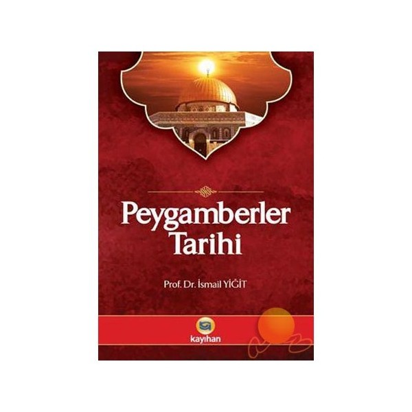 Peygamberler Tarihi - İsmail Yiğit Din Kitapları Fiyatı