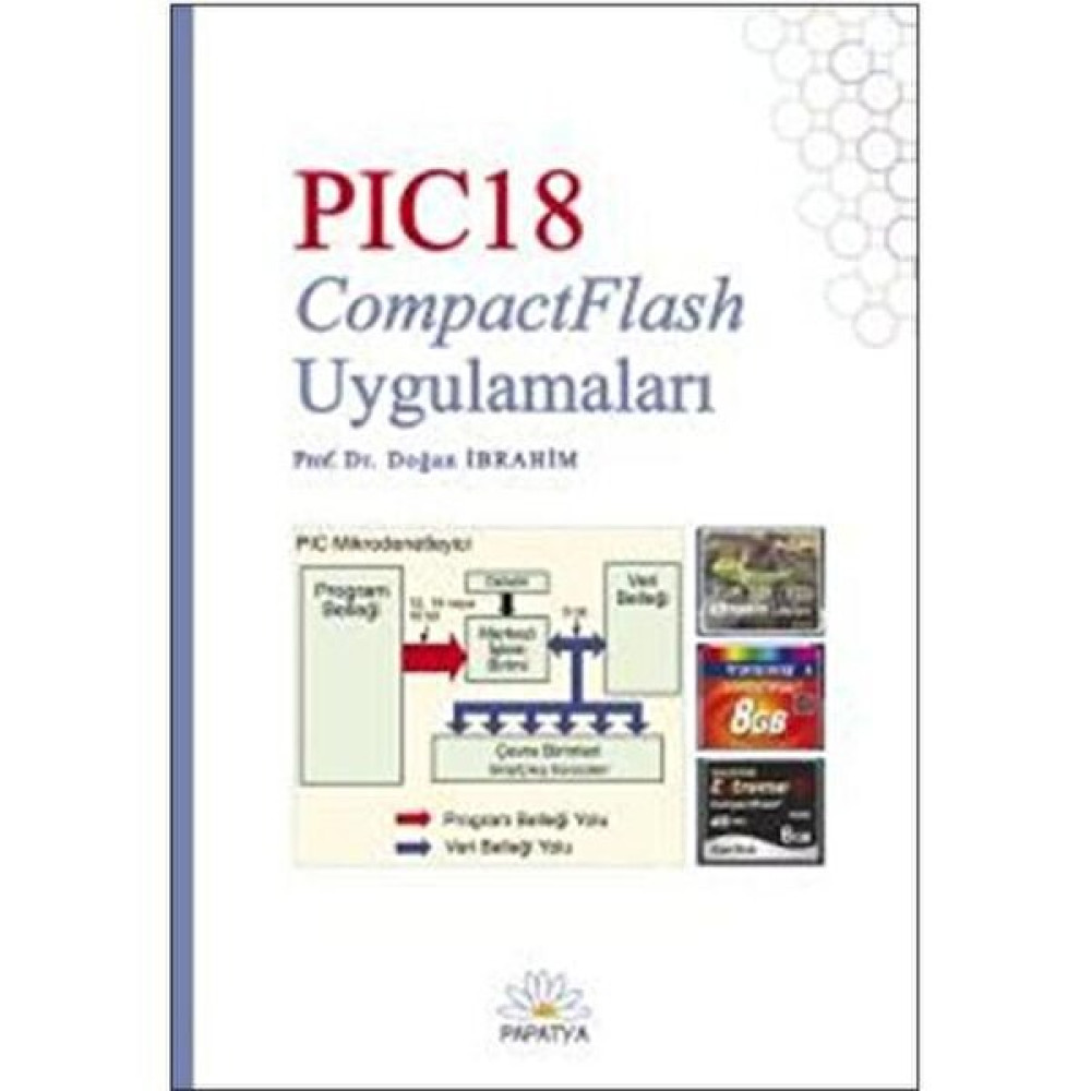 PIC18 Compact Flash Uygulamaları - Doğan İbrahim Bilgisayar Kitapları Fiyatı