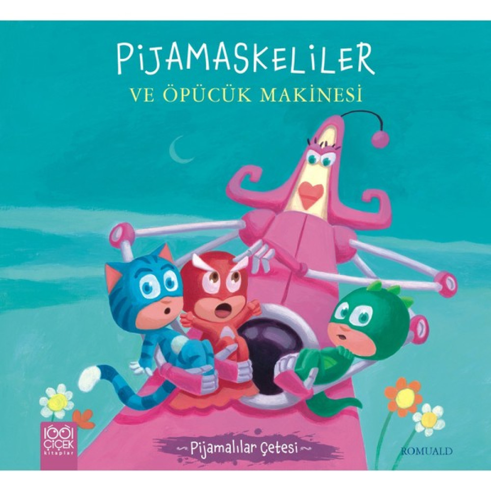 Pijamaskeliler Ve Öpücük Makinesi - Romuald Çocuk Öykü Fiyatı