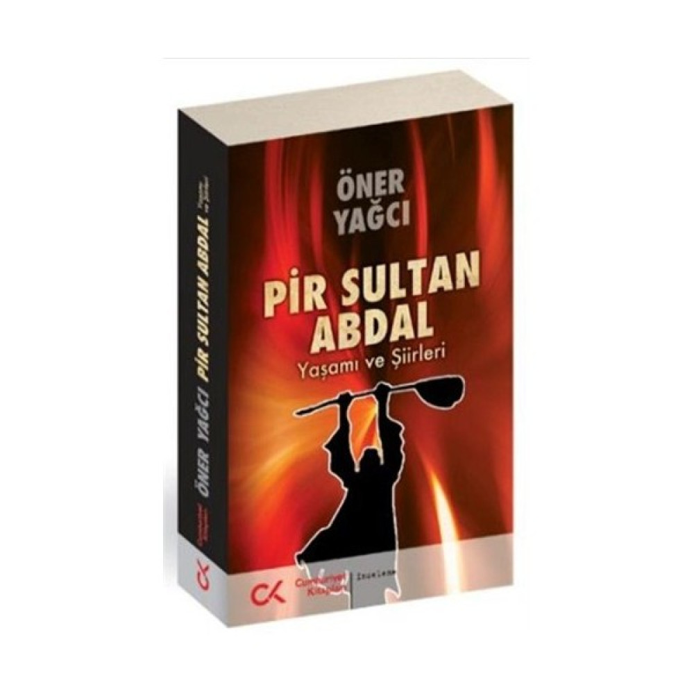 Pir Sultan Abdal, Yaşamı ve Şiirleri - Öner Yağcı İnceleme Kitapları Fiyatı