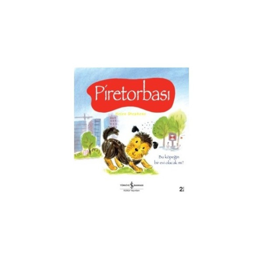 Piretorbası-Helen Stephens Okul Öncesi Eğitici & Öğretici Kitaplar Fiyatı