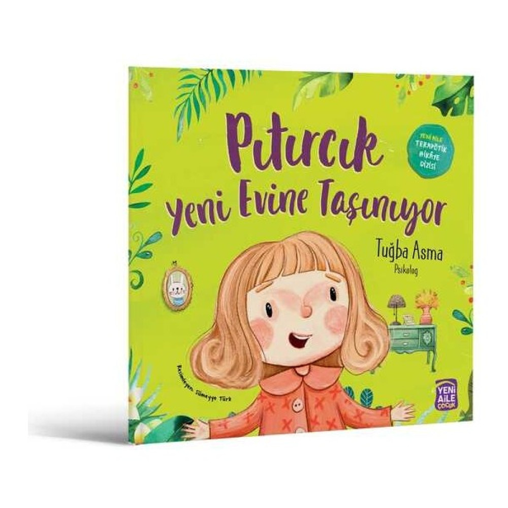 Pıtırcık Yeni Evine Taşınıyor “taşınma Konulu Terapötik Çocuk Hikâyesi ve Terapötik Etkinlikler” Tuğba Asma, Psikolog Okul Öncesi Eğitici & Öğretici Kitaplar Fiyatı