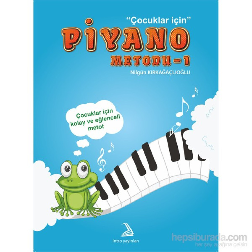 Piyano Metodu 1-Fatma Nilgün Kırkağaçlıoğlu Müzik Fiyatı