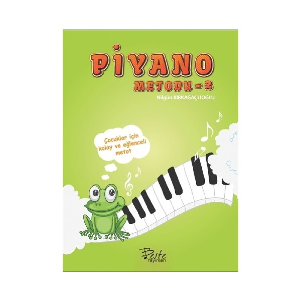 Piyano Metodu 2 - Fatma Nilgün Kırkağaçlıoğlu Müzik Fiyatı