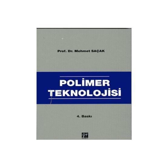Polimer Teknolojisi - Mehmet Saçak