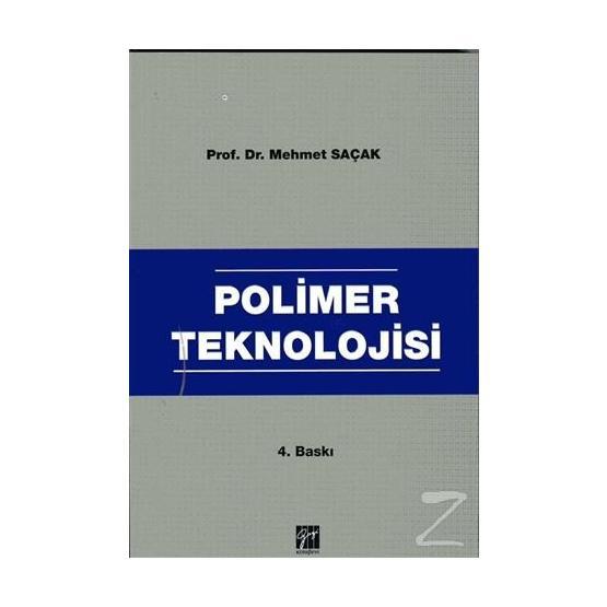 Polimer Teknolojisi - Mehmet Saçak