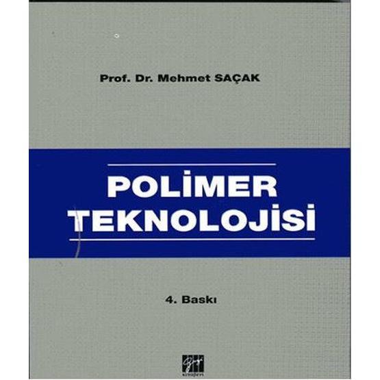 Polimer Teknolojisi - Mehmet Saçak