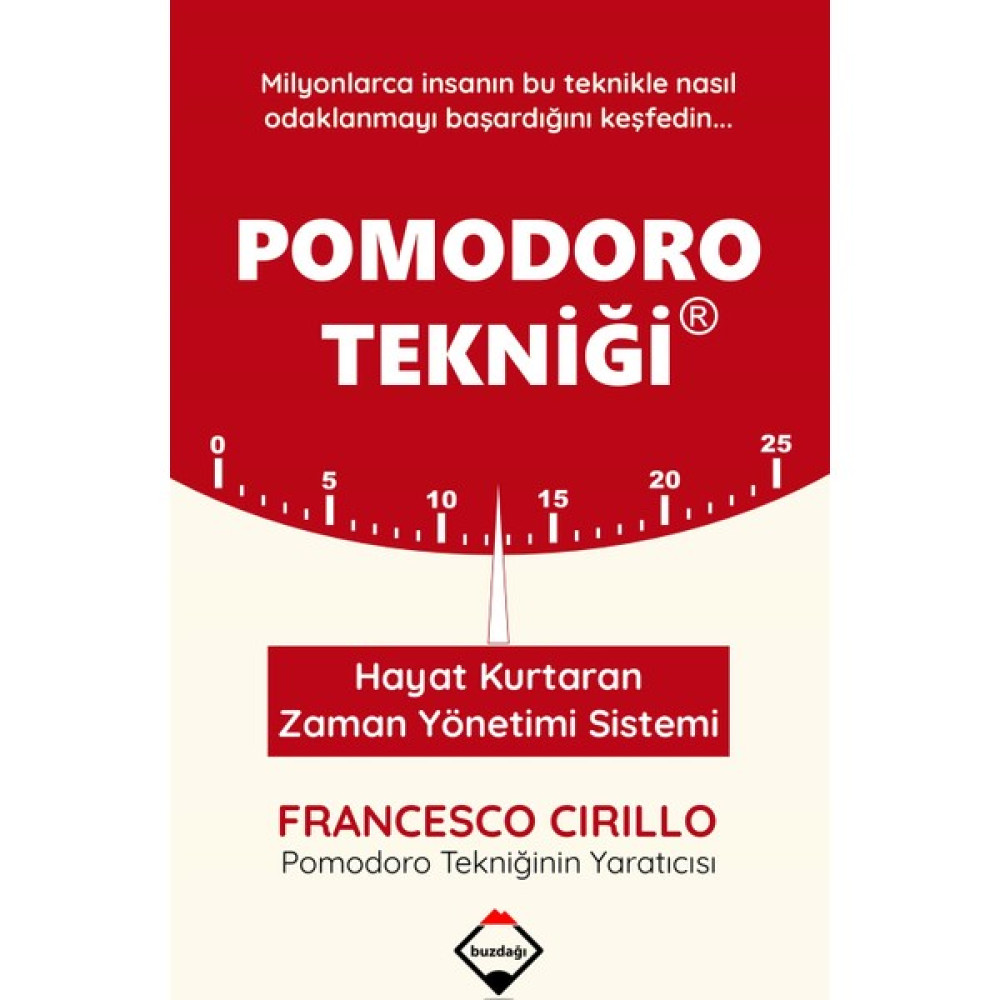 Pomodoro Tekniği: Hayat Kurtaran Zaman Yönetimi Sistemi - Francesco Cirillo Kişisel Gelişim ve Psikoloji Fiyatı