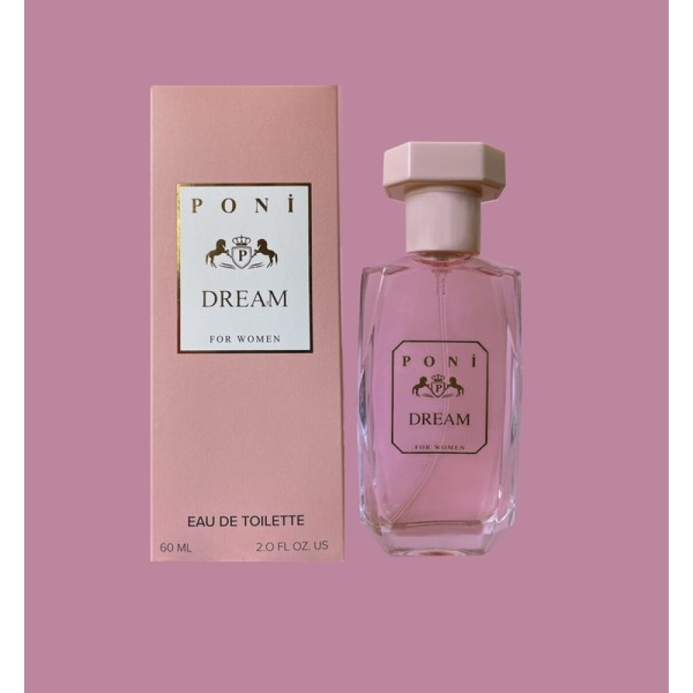 Poni DREAM EDT For Women 60mL - 60 ml Kadın Parfümleri Fiyatı