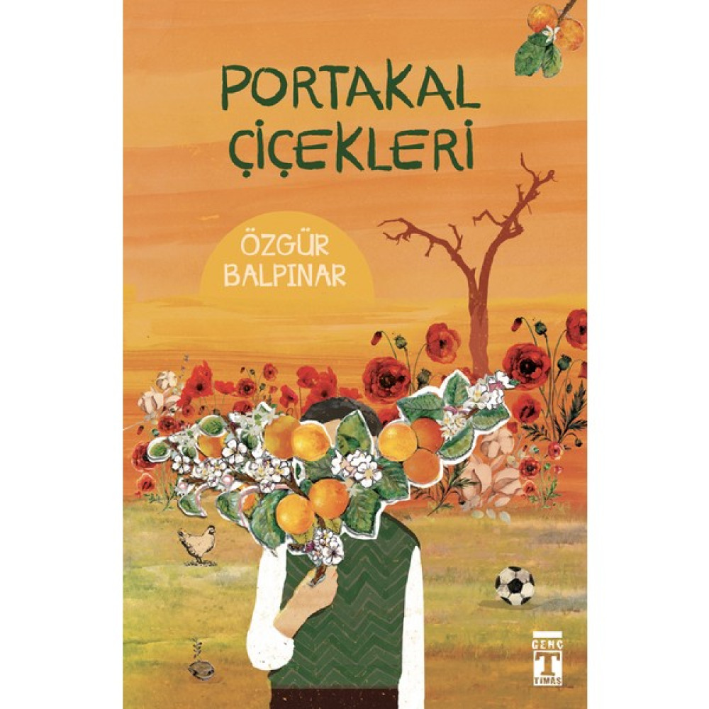 Portakal Çiçekleri - Özgür Balpınar Çocuk Roman Fiyatı