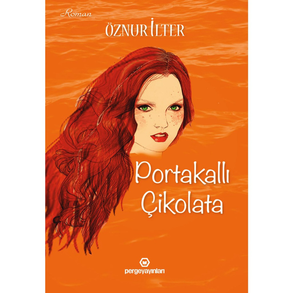 Portakallı Çikolata -Öznur Ilter - Hayır Aşk Roman ve Öyküleri Fiyatı