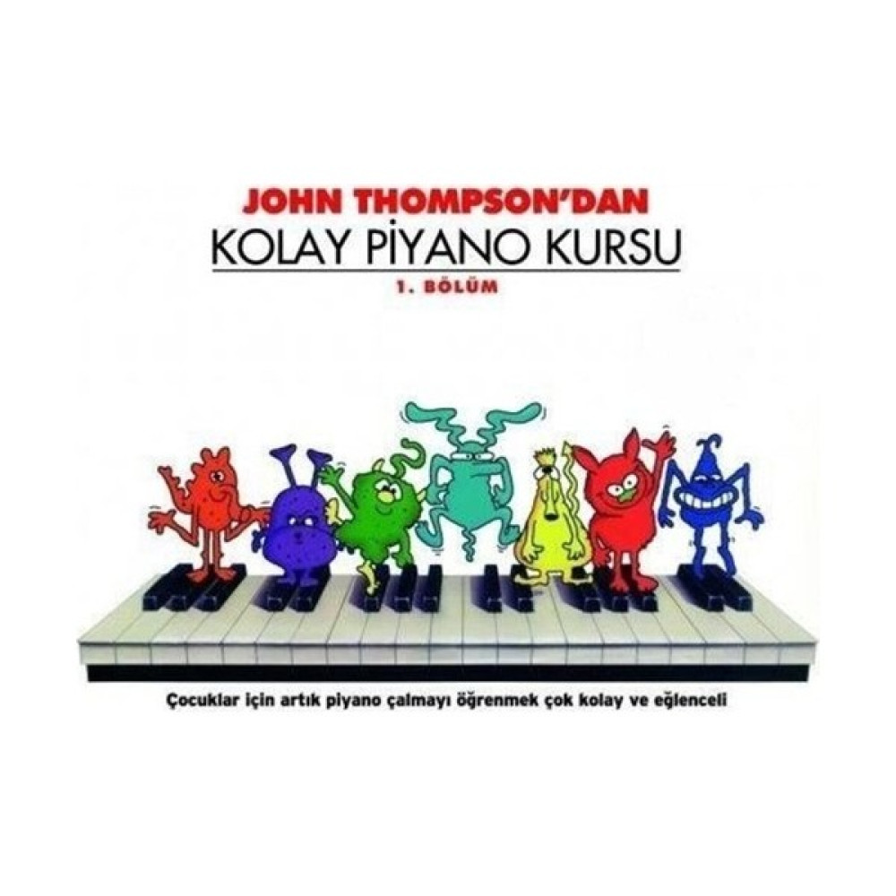 Portemem Yayınları 004-PMEM2100 John Thompson Kolay Piyano Kursu 1. Bölüm Müzik Fiyatı