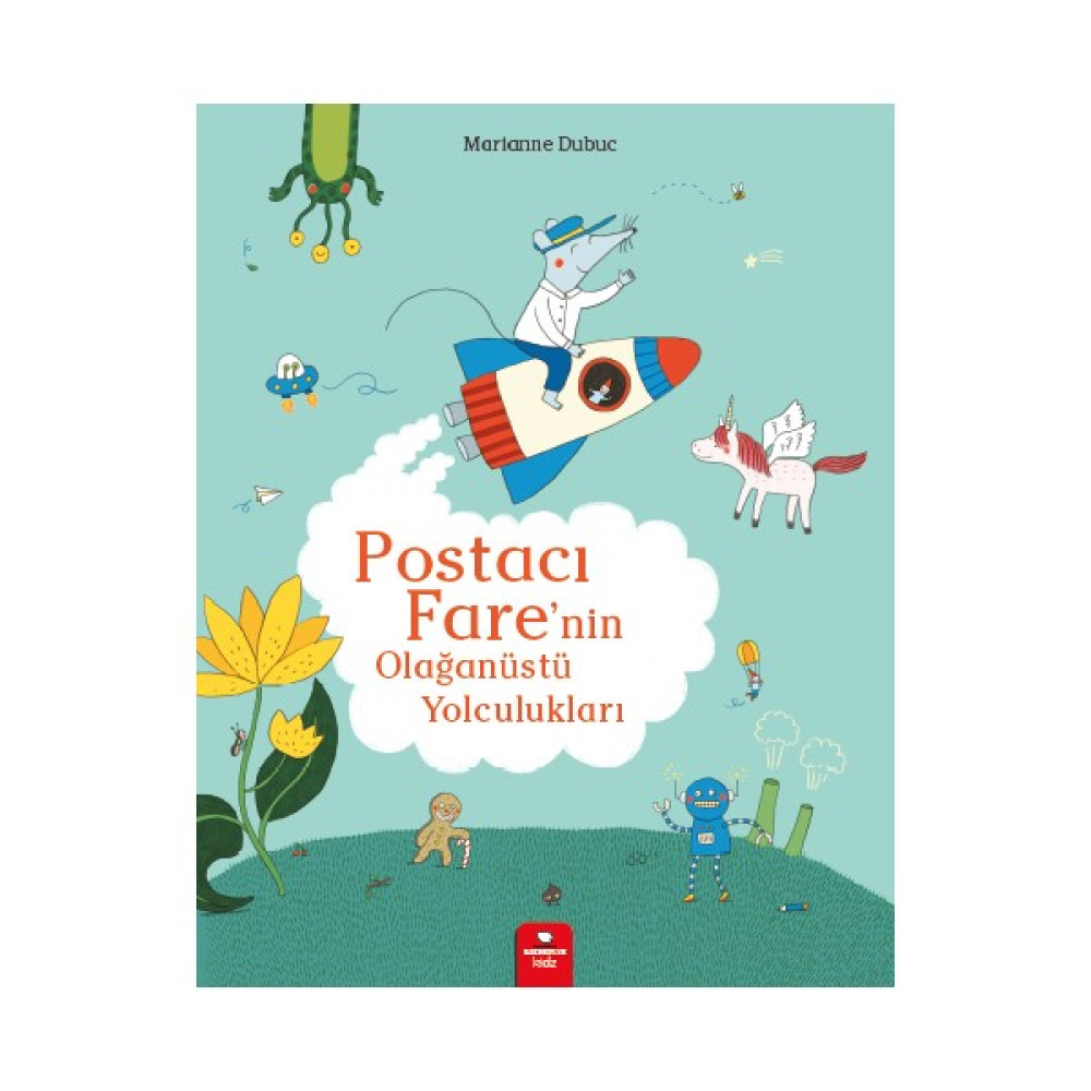 Postacı Fare’nin Olağanüstü Yolculukları - Marianne Dubuc Çocuk Öykü Fiyatı
