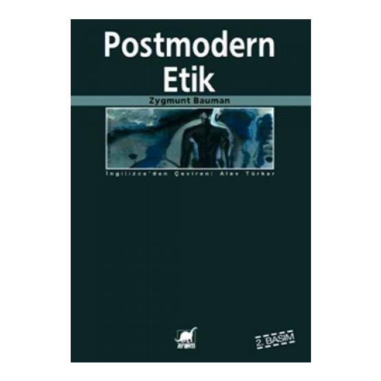POSTMODERN ETIK - ZYGMUNT BAUMAN