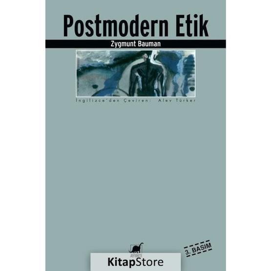 POSTMODERN ETIK - ZYGMUNT BAUMAN