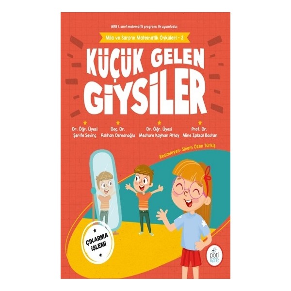Pötikare Yayıncılık Küçük Gelen Giysiler - Mila ve Sarp'ın Matematik Öyküleri 3 Diğer Fiyatı