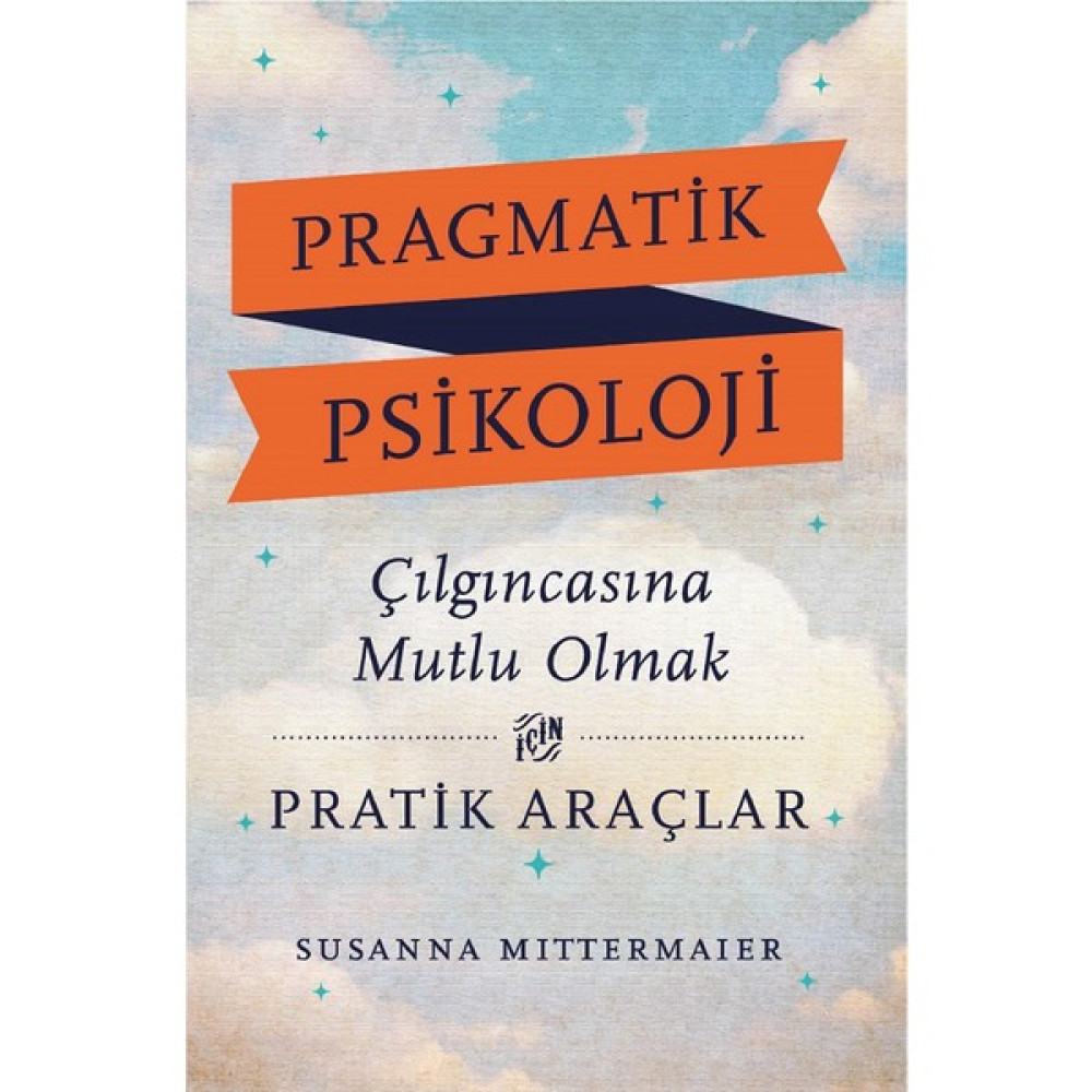 Pragmatik Psikoloji - Susanna Mittermaier Kişisel Gelişim ve Psikoloji Fiyatı