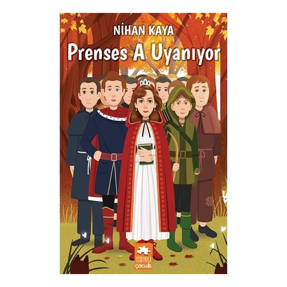 Prenses A Uyanıyor - Nihan Kaya Çocuk Öykü Fiyatı