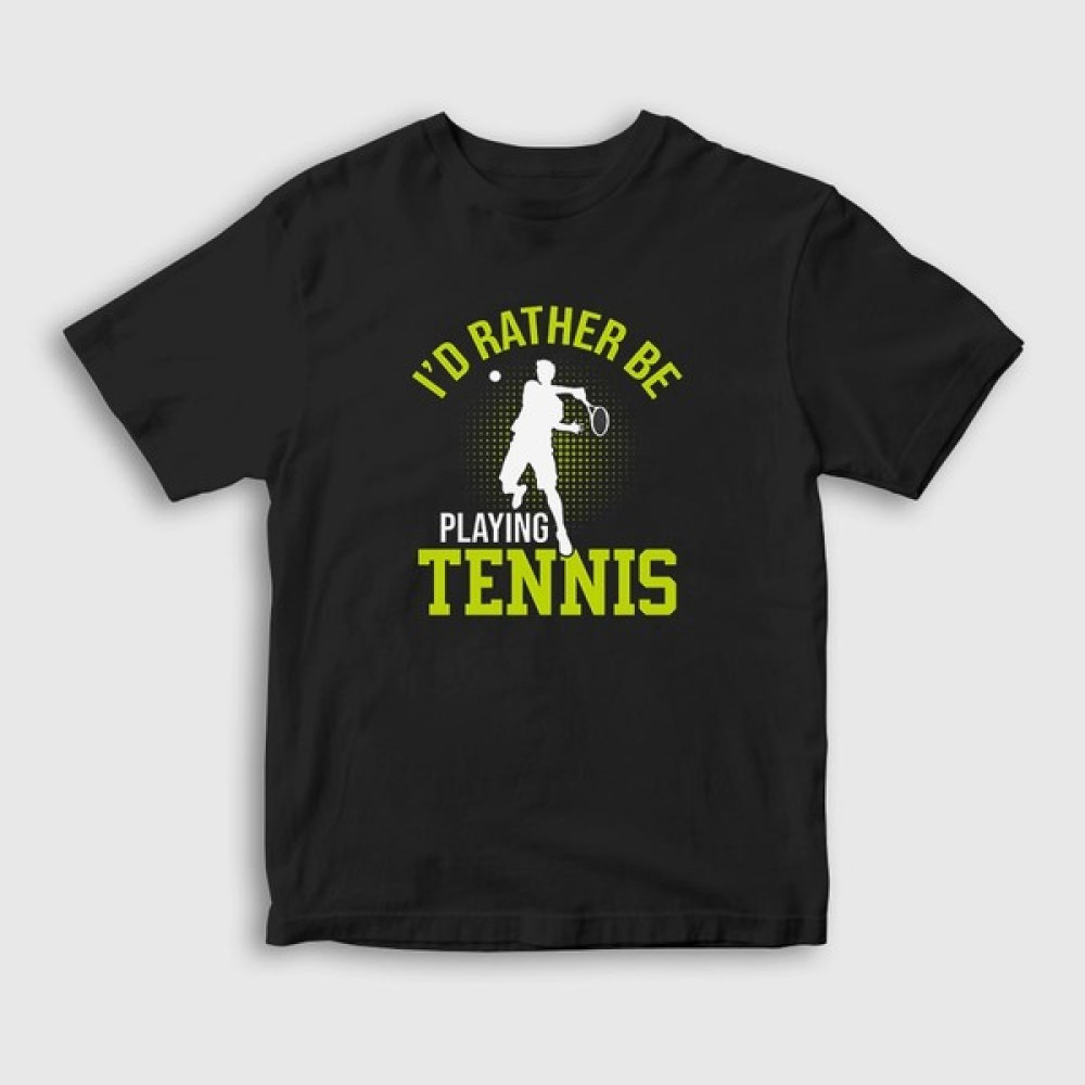 Presmono Unisex Çocuk Siyah I Rather Play Spor Tennis Tenis T-Shirt Erkek Çocuk T-shirt Fiyatı