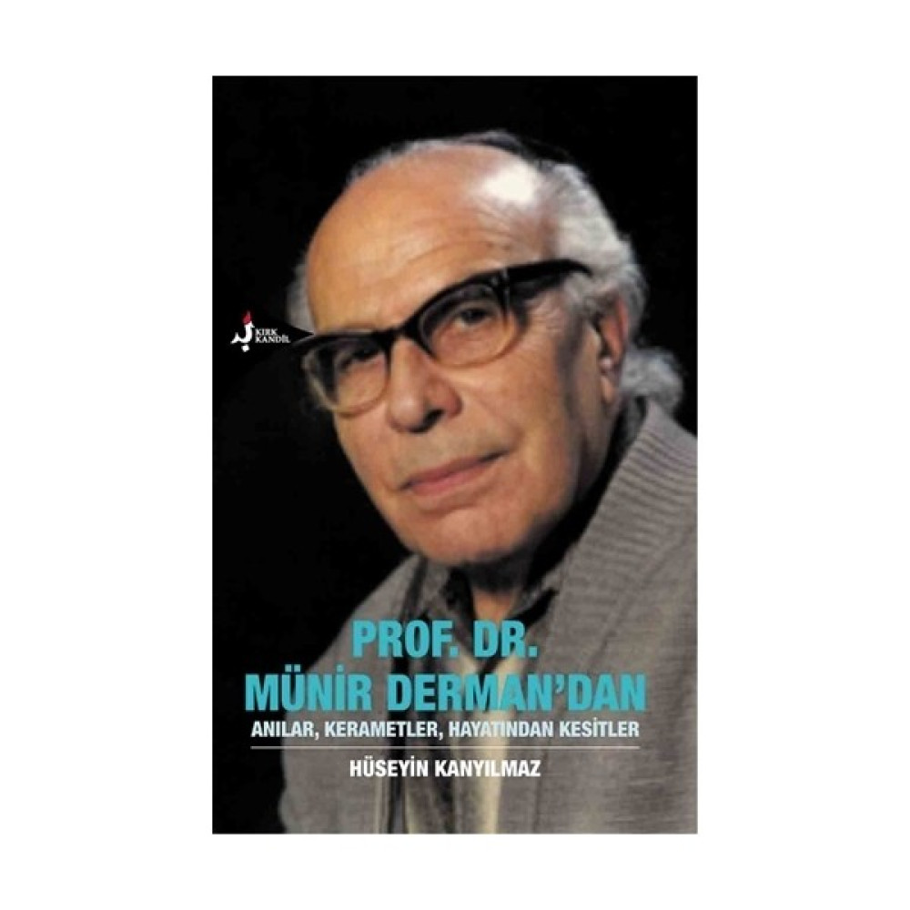 Prof. Dr. Münir Derman’dan Anılar, Kerametler, Hayatından Kesitler Sanatçı & Yazar Biyografileri Fiyatı