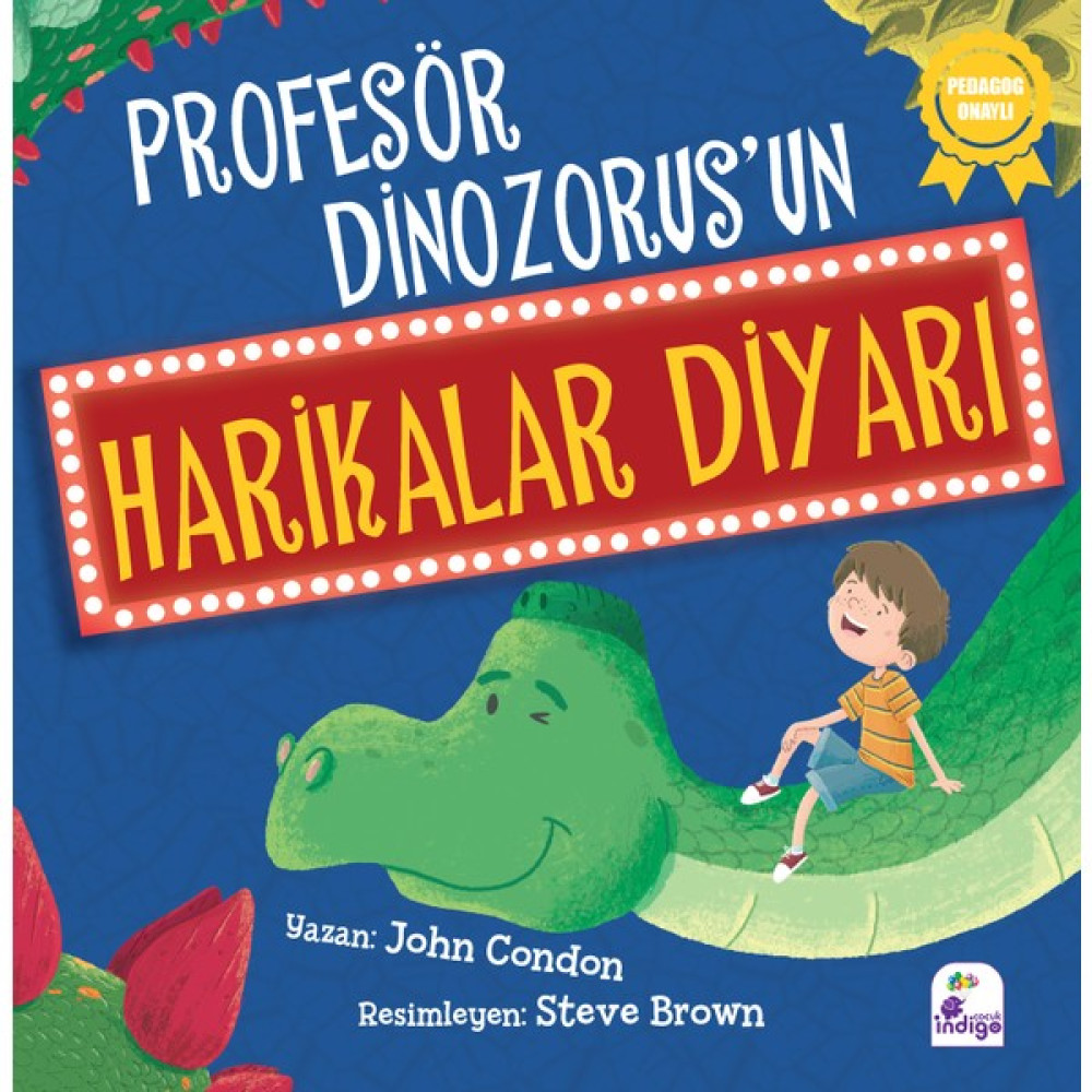 Profesör Dinozorus’un Harikalar Diyarı - John Condon Çocuk Öykü Fiyatı