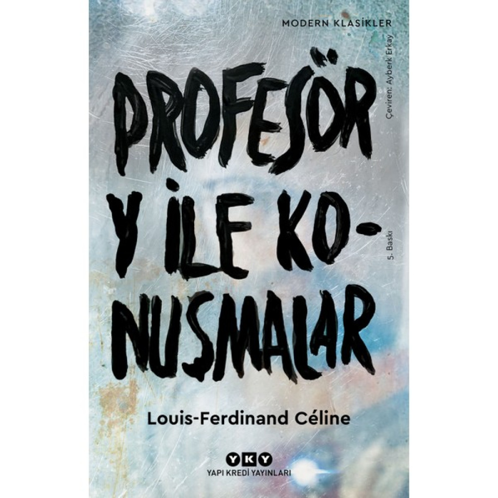Profesör Y İle Konuşmalar-Louis Ferdinand Celine Çeviri Romanlar Fiyatı