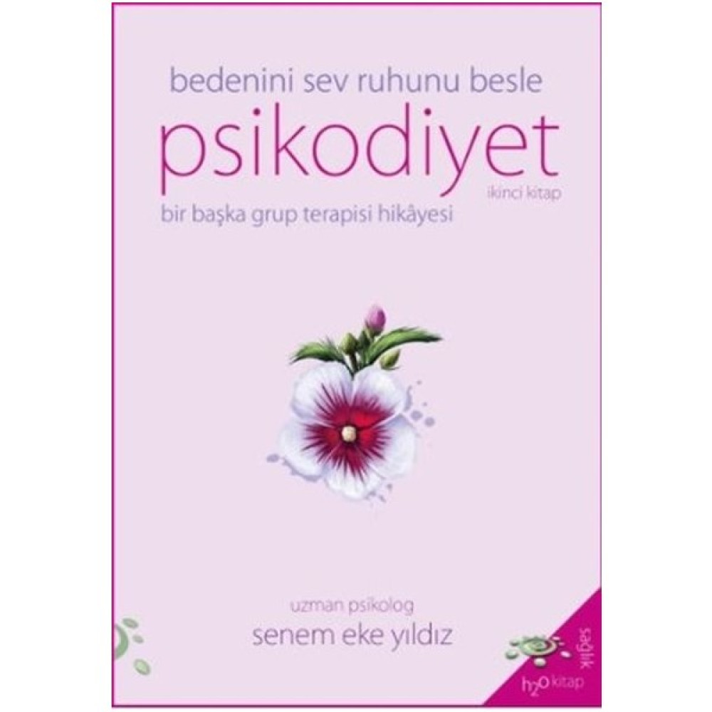 Psikodiyet - Bir Başka Grup Terapisi Hikayesi Ikinci Kitap - Senem Eke Yıldız Kişisel Gelişim ve Psikoloji Fiyatı