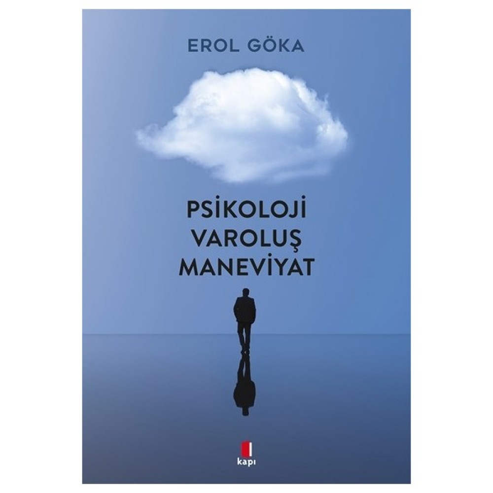 Psikoloji Varoluş Maneviyat - Erol Göka Kişisel Gelişim ve Psikoloji Fiyatı