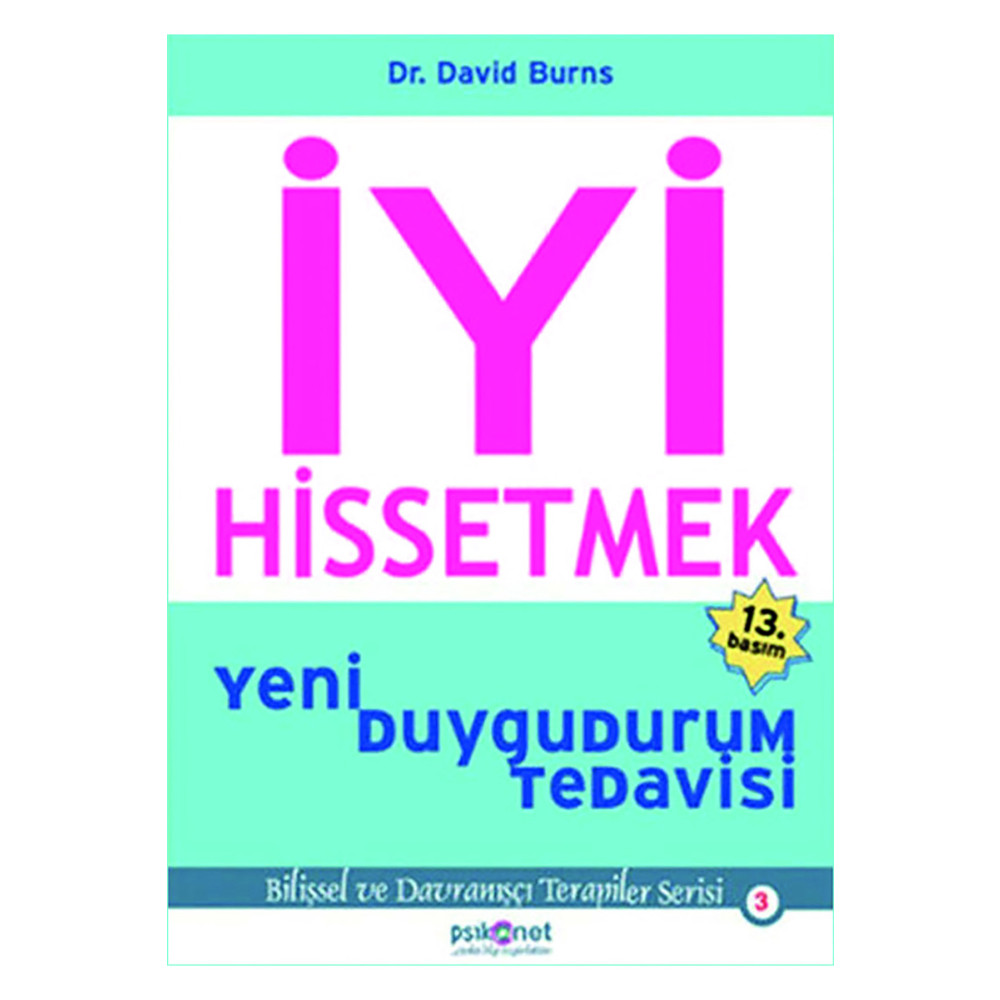 Psikonet Yayınları Iyi Hissetmek (İLAÇ KILAVUZU EKLENMİŞ YENİ BASKI) Kişisel Gelişim Kitapları Fiyatı
