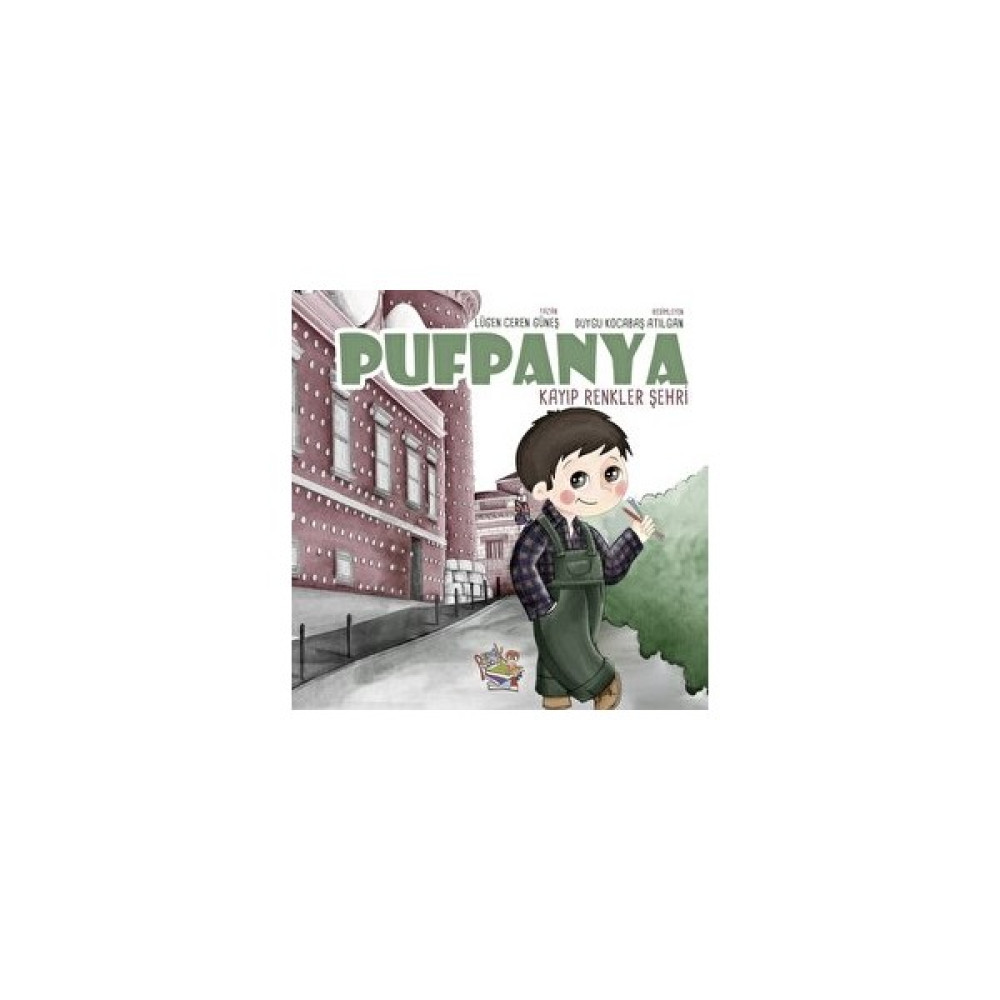 Pufpanya - Kayıp Renkler Şehri - Lügen Ceren Güneş Çocuk Masal Fiyatı