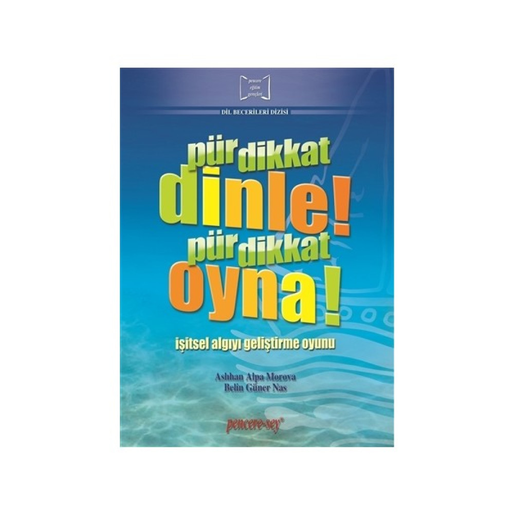 Pür Dikkat Dinle! Pir Dikkat Oyna! - Aslıhan Alpa Morova Sağlık, Spor ve Diyet Fiyatı